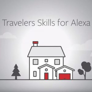 Read more about the article Introducing two new Travelers skills for Amazon Alexa