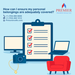 Read more about the article How Can I Ensure My Personal Belongings Are Adequately Covered?